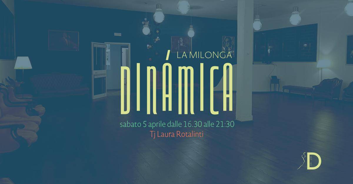 ‘Dinámica’, la milonga pomeridiana del Sabato a Roma nord - Laura Rotalinti Tj - 5 aprile 2025